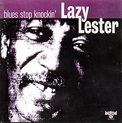 Lazy Lester, Blues Stop Knockin'