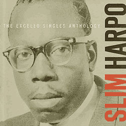 Slim Harpo, The Excello Singles Anthology I