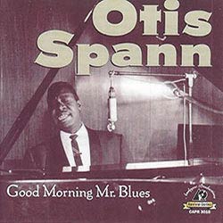 Otis Spann, Good Morning Mr Blues